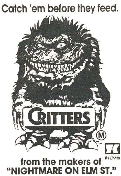Vintage newspaper ad for the movie Critters. Tetxt: Catch em before they feed. Critters, from the makers of Nightmare on Elm St.